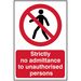 Scan Strictly No Admittance To Unauthorised Persons - PVC 400 x 600mm                